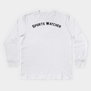 Sports Watcher Kids Long Sleeve T-Shirt